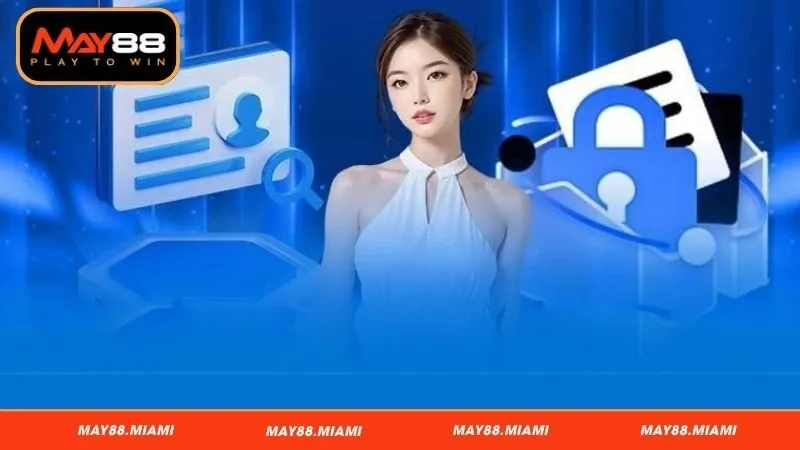 Cập nhập điều khoản và điều kiện May88 mới nhất