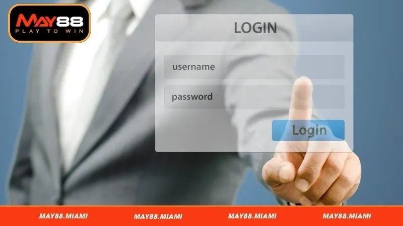 Tầm quan trọng của việc May88 đăng nhập đúng cách