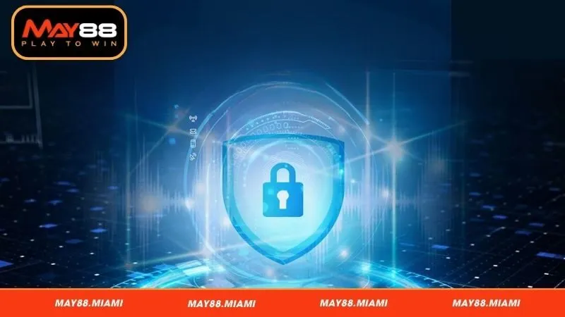 Tổng quan về chính sách bảo mật của May88